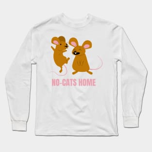 No-Cats Home Funny Mice Design for People Allergic to Cat Hair Long Sleeve T-Shirt